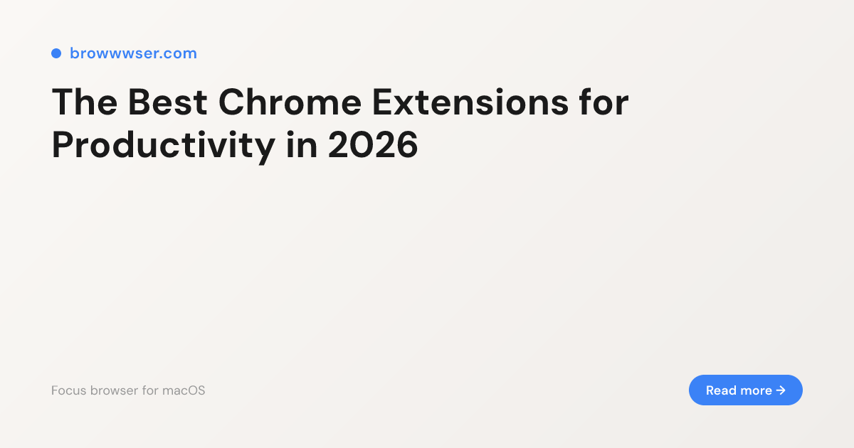 The Best Chrome Extensions for Productivity in 2026
